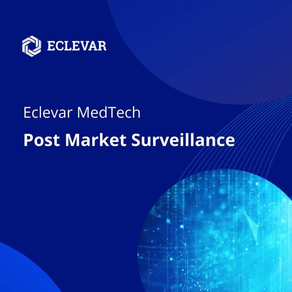 Eclevar MedTech Post Market Surveillance