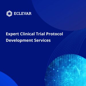 Expert in Clinical Trial Protocol Development Services
