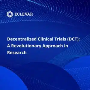 Decentralized Clinical Trials