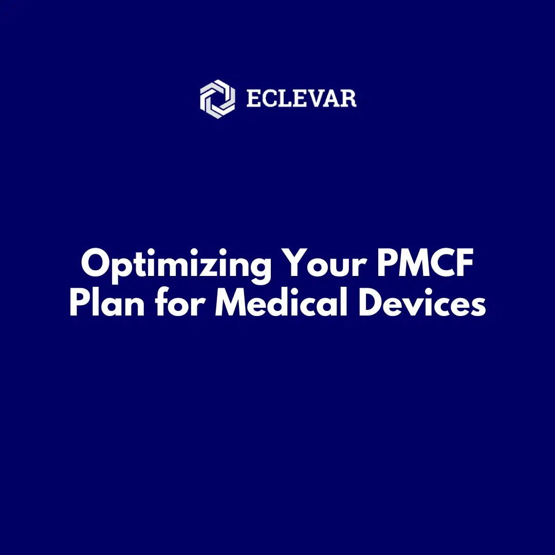 Discover how to enhance your approach to PMCF planning, ensuring ongoing compliance and medical device efficacy.