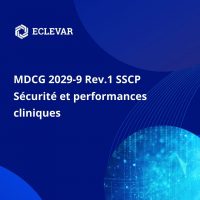 MDCG 2029-9 Rev.1 SSCP Sécurité et performances cliniques